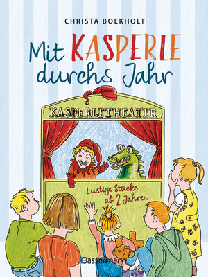 cover image of Mit Kasperle durchs Jahr. Lustige Kasperlstücke ab 2 Jahren